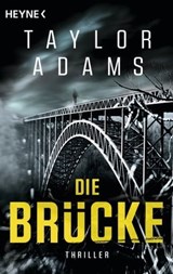 Die Brücke - Taylor Adams - 9783641303525