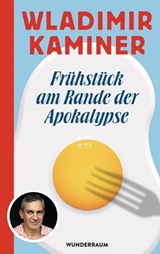 Frühstück am Rande der Apokalypse - Wladimir Kaminer - 9783641303990