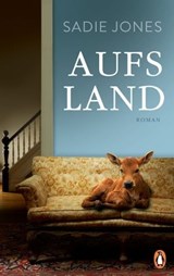 Aufs Land - Sadie Jones - 9783641304102