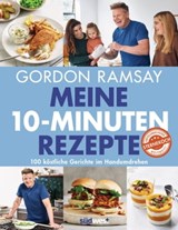 Meine 10-Minuten-Rezepte - Gordon Ramsay - 9783641305840