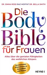 Die Body Bible für Frauen - Emma Ross ; Baz Moffat ; Bella Smith - 9783641307912