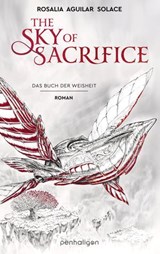The Sky of Sacrifice - Rosalia Aguilar Solace - 9783641308117