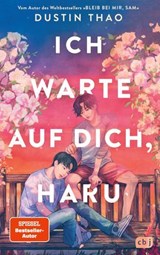 Ich warte auf dich, Haru - Dustin Thao - 9783641308889