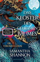Das Kloster des geheimen Baumes - Die Thronfolgerin - Samantha Shannon - 9783641309008