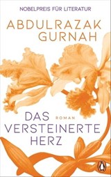 Das versteinerte Herz - Abdulrazak Gurnah - 9783641315429