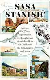 Möchte die Witwe angesprochen werden, platziert sie auf dem Grab die Gießkanne mit dem Ausguss nach vorne - Saša Stanišić - 9783641316792
