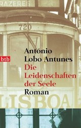 Die Leidenschaften der Seele - António Lobo Antunes - 9783641321796