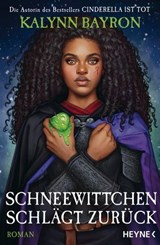 Schneewittchen schlägt zurück - Kalynn Bayron - 9783641323318