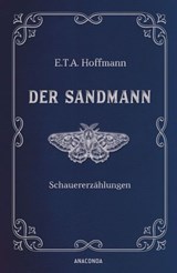 Der Sandmann. Schauererzählungen - E.T.A. Hoffmann - 9783641324339