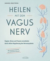 Heilen mit dem Vagusnerv - Amanda Armstrong - 9783641324575