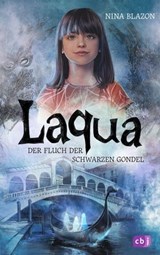 Laqua - Der Fluch der schwarzen Gondel - Nina Blazon - 9783641324940
