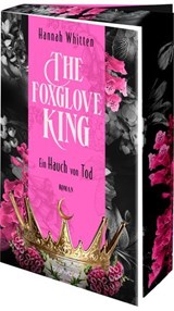 The Foxglove King - Ein Hauch von Tod - Hannah Whitten - 9783641326890