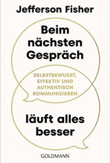 Beim nächsten Gespräch läuft alles besser - Jefferson Fisher - 9783641328719