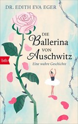 Die Ballerina von Auschwitz - Edith Eva Eger - 9783641330002