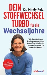 Dein Stoffwechselturbo für die Wechseljahre - Mindy Pelz - 9783641331238