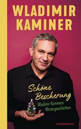 Schöne Bescherung – Wladimir Kaminers Wintergeschichten - Wladimir Kaminer - 9783641331603