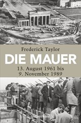 Die Mauer - Frederick Taylor - 9783641332488