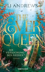 The Ever Queen - Die Versuchung des Meeres - LJ Andrews - 9783641334093