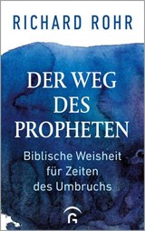 Der Weg des Propheten - Richard Rohr - 9783641335038