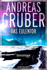 Das Eulentor - Andreas Gruber - 9783641337872