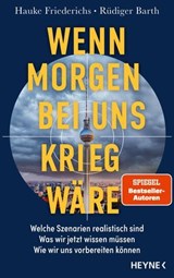 Wenn morgen bei uns Krieg wäre - Hauke Friederichs ; Rüdiger Barth - 9783641339326