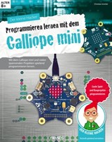 Der kleine Hacker: Programmieren lernen mit dem Calliope mini - Christian Immler - 9783645224338