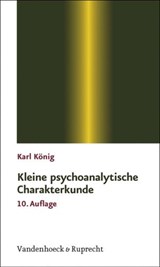 Kleine psychoanalytische Charakterkunde - Karl König - 9783647995014
