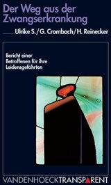 Der Weg aus der Zwangserkrankung - Ulrike S. ; Gerhard Crombach ; Hans Reinecker - 9783647997643