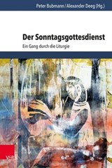 Der Sonntagsgottesdienst - Johanna Haberer ; Wolfgang Ratzmann ; Jochen M. Arnold ; Heinrich Assel ; Katharina Bach-Fischer ; Peter Bubmann ; Peter Cornehl ; Alexander Deeg ; Birgit Dier ; Christian Eyselein ; Erich Garhammer ; Tanja Gojny ; Hans-Martin Gutmann ; Eberhard Hauschild - 9783647998848
