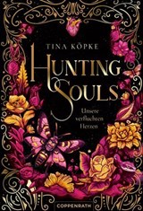 Hunting Souls (Bd. 2) - Tina Köpke - 9783649651093
