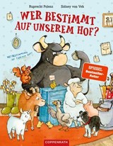 Wer bestimmt auf unserem Hof? - Ruprecht Polenz - 9783649652779