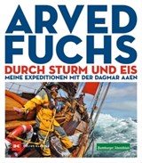 Durch Sturm und Eis - Arved Fuchs - 9783667123428