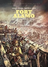 Die Wahre Geschichte des Wilden Westens: Fort Alamo - Mathieu Gabella ; Ronan Toulhoat ; Paolo Martinello - 9783689508432