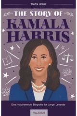 The Story of Kamala Harris - Dr. Tonya Leslie - 9783690510301