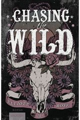 Chasing the Wild - Elliott Rose - 9783690510752