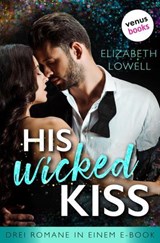 His wicked Kiss - Elizabeth Lowell - 9783690768023