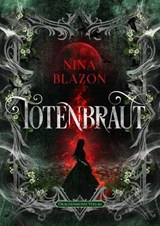 Totenbraut - Nina Blazon - 9783691301069