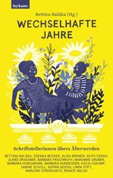 Wechselhafte Jahre - Schriftstellerinnen übers Älterwerden -  - 9783701182954