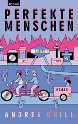 Perfekte Menschen - Andrea Grill - 9783701183456