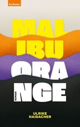 Malibu Orange - Ulrike Haidacher - 9783701183586