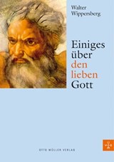 Einiges über den lieben Gott - Walter Wippersberg - 9783701361236