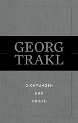 Dichtungen und Briefe - Georg Trakl - 9783701362820
