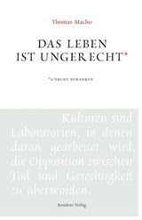 Das Leben ist ungerecht - Thomas Macho - 9783701742721