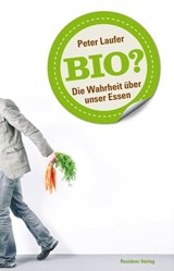 Bio? - Peter Laufer - 9783701745029