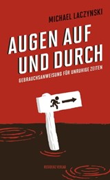 Augen auf und durch - Michael Laczynski - 9783701745746
