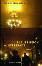 Blaues Reich. Winterstadt - Hinrich von Haaren - 9783701746309