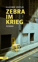Zebra im Krieg - Vladimir Vertlib - 9783701746736