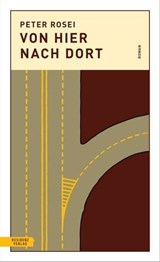 Von hier nach dort - Peter Rosei - 9783701747023