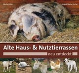 Alte Haus- & Nutztierrassen neu entdeckt - Martin Haller - 9783702016371
