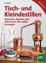 Tisch- und Kleindestillen - Kai Möller - 9783702018306